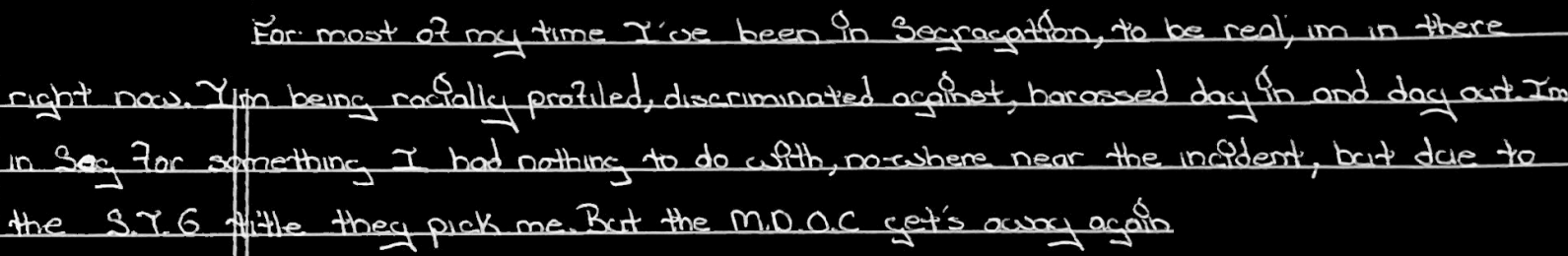 The M.D.O.C. is the only prison system that we know of that’s getting treated like we not real people.
