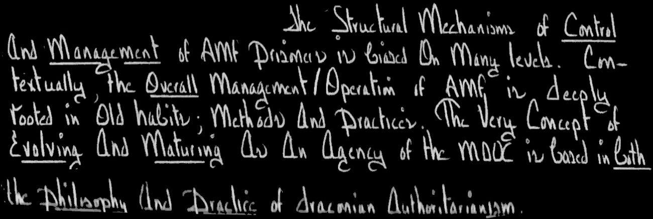 the structural mechanisms of control and management of AMF prisoner is biased on on many levels. Contextually, the overall management / operation if AMF is deeply rooted in old habit; methods and practice. The very concept of evolving and maturing an agency of the MDOC is boned in both the philosophy and practice of draconian authoritarianism.